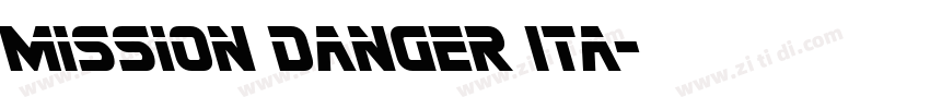 Mission Danger Ita字体转换